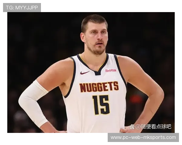 约基奇前场篮板连续拿下,掘金稳操胜算 约基奇前场篮板连续拿下,掘金稳操胜算